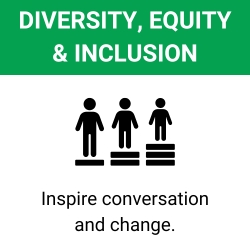 Access diversity, equity and inclusion resources. Inspire conversation and change.