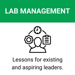 Access Lab Management Resources. Lessons for existing and aspiring leaders.